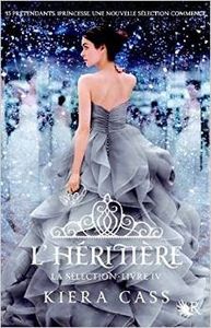 L'héritière - Kiera Cass