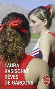 Rêves de garçons - Laura Kasischke