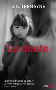 Le doute - S K Tremayne