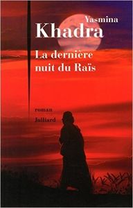 La dernière nuit du Raïs - Yasmina Khadra