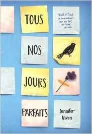 Tous nos jours parfaits - Jennifer Niven