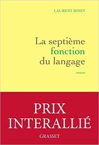 La septième fonction du langage - Laurent Binet