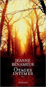 Otages intimes - Jeanne Benameur