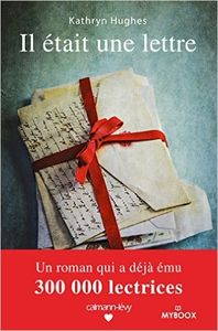 Il était une lettre - Kathryn Hughes
