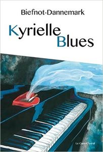 Kyrielle blues - F. Dannemark et V. Biefnot