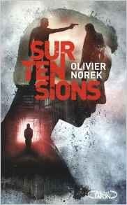Surtensions - Olivier Norek