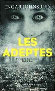 Les adeptes - Ingar JOHNSRUD