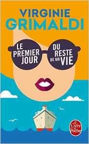 Le premier jour du reste de ma vie - Virginie Grimaldi