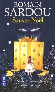 Sauver Noël - Romain Sardou