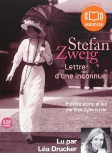 Lettre d'une inconnue - Stefan Zweig (lu par Léa Drucker)
