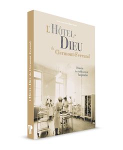 Hôtel Dieu à Clermont Ferrand