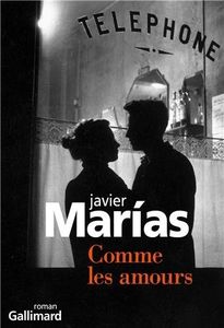 Comme les amours - Javier Marias