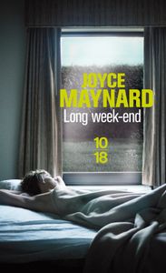 Long week-end - Joyce Maynard