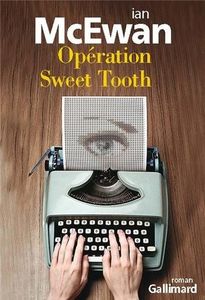 Opération Sweet Tooth - Ian McEwan
