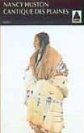 Cantique des plaines - Nancy Huston