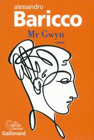 Mr Gwyn - Alessandro Baricco