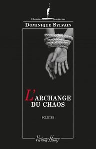 L'Archange du chaos - Dominique Sylvain
