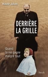 Derrière la grille - Maude Julien