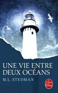 Une vie entre deux océans - M.L. Stedman