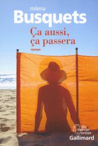 Ca aussi, ça passera - Milena Busquets