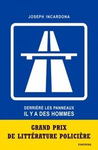 Derrière les panneaux il y a des hommes - Joseph Incardona