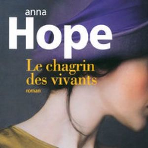Le chagrin des vivants - Anna Hope