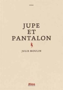 Jupe et pantalon - Julie Moulin