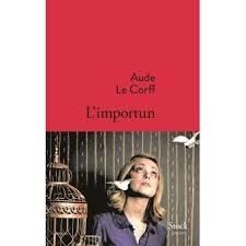 L'importun - Aude Le Corff