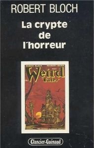 La crypte de l'horreur - Robert Bloch