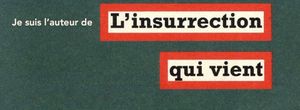 Nous sommes les auteur.e.s de l'Insurrection qui vient