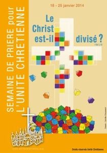 Semaine de l'unité des Chrétiens : Ne pas oublier d'être tout simplement concret !