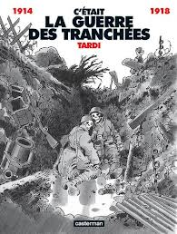 C'était la guerre des tranchées- Jacques Tardi