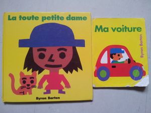 Ma voiture et La toute petite dame. Byron Barton (dès 2 ans)