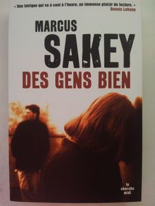 Des gens bien, Marcus Sakey