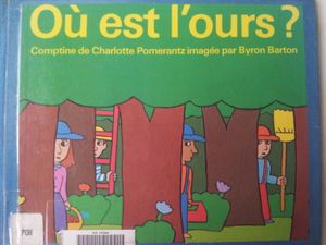 Où est l'ours? Charlotte Pomerantz (dès 2 ans)