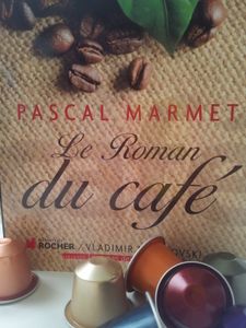 Le roman du café. Pascal MARMET.