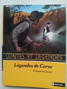 Légendes de Corse. Francette ORSONI. (Dès 8 ans)