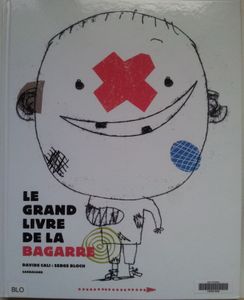 Le grand livre de la bagarre. Davide CALI et Serge BLOCH. (Dès 5 ans)