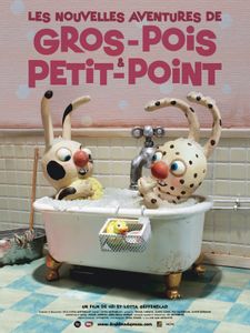 Les nouvelles aventures de Gros-Pois et Petit-Point. (Cinéma dès 2 ans)