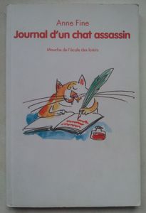 Journal d’un chat assassin. Anne FINE. (Roman dès 7 ans)
