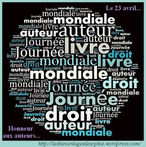 23 avril – Journée Mondiale du Livre et du droit d’auteur OU l’envers du décor…