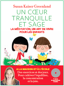 Calme et attentif comme une grenouille. La méditation pour les enfants... avec leurs parents. Eline SNEL. + Idée activité. (dès 5 ans)