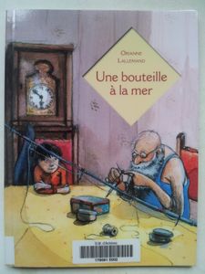 Une bouteille à la mer. Orianne LALLEMAND et Christelle LE GUEN (Dès 7 ans)