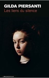 Les liens du silence. Gilda PIERSANTI.