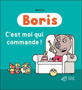 Cinq albums de BORIS - Texte et illustrations de Mathis (dès 3 ans)