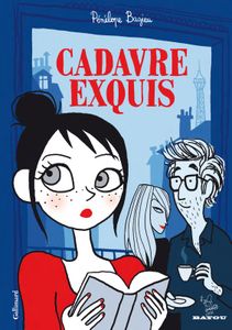 Cadavre exquis. Pénélope BAGIEU (BD)
