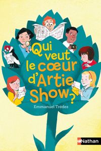 Qui veut le cœur d’Artie Show ? Emmanuel TREDEZ et Glen CHAPRON (Dès 10 ans)