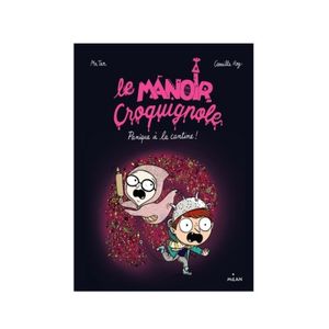 Le Manoir Croquignole. Tomes 1 & 4. Mr Tan et Camille ROY (Dès 5 ans)