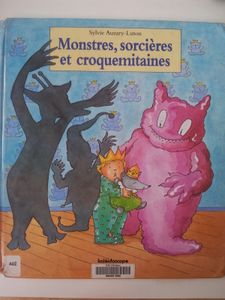 Monstres, sorcières et croquemitaines. Sophie Auzary-Luton. (Dès 3 ans)