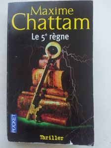 Le 5e Règne - Maxime Chattam
